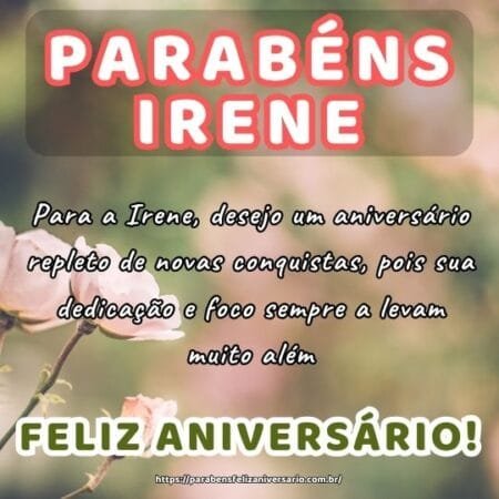 Para a Irene, desejo um aniversário repleto de novas conquistas, pois sua dedicação e foco sempre a levam muito além. Para a Irene, desejo um aniversário repleto de novas conquistas, pois sua dedicação e foco sempre a levam muito além.