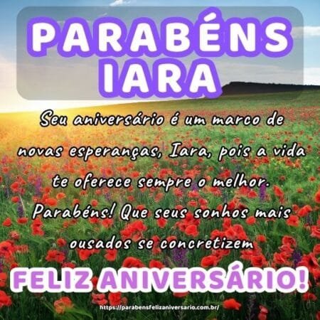 Seu aniversário é um marco de novas esperanças, Iara, pois a vida te oferece sempre o melhor. Parabéns! Que seus sonhos mais ousados se concretizem. Seu aniversário é um marco de novas esperanças, Iara, pois a vida te oferece sempre o melhor. Parabéns! Que seus sonhos mais ousados se concretizem.