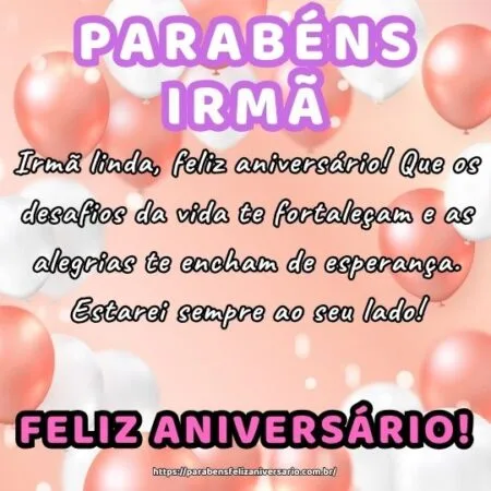Irmã linda, feliz aniversário! Que os desafios da vida te fortaleçam e as alegrias te encham de esperança. Estarei sempre ao seu lado!