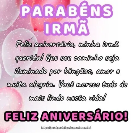 Feliz aniversário, minha irmã querida! Que seu caminho seja iluminado por bênçãos, amor e muita alegria. Você merece tudo de mais lindo nesta vida!