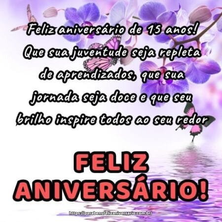 Feliz aniversário de 15 anos! Que sua juventude seja repleta de aprendizados, que sua jornada seja doce e que seu brilho inspire todos ao seu redor. Feliz aniversário de 15 anos! Que sua juventude seja repleta de aprendizados, que sua jornada seja doce e que seu brilho inspire todos ao seu redor.