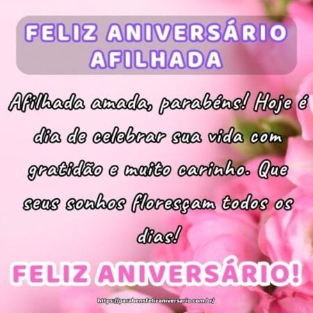 Afilhada amada, parabéns! Hoje é dia de celebrar sua vida com gratidão e muito carinho. Que seus sonhos floresçam todos os dias! Afilhada amada, parabéns! Hoje é dia de celebrar sua vida com gratidão e muito carinho. Que seus sonhos floresçam todos os dias!