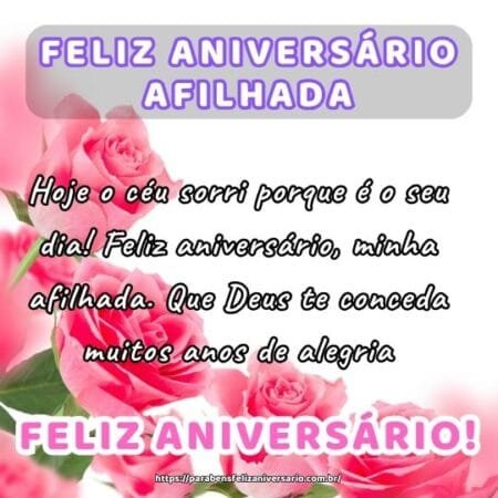 Hoje o céu sorri porque é o seu dia! Feliz aniversário, minha afilhada. Que Deus te conceda muitos anos de alegria. Hoje o céu sorri porque é o seu dia! Feliz aniversário, minha afilhada. Que Deus te conceda muitos anos de alegria.