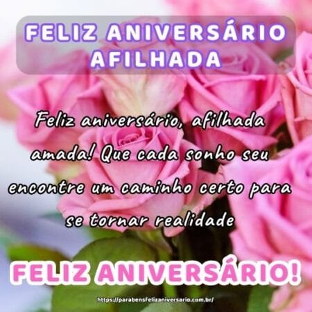 Feliz aniversário, afilhada amada! Que cada sonho seu encontre um caminho certo para se tornar realidade. Feliz aniversário, afilhada amada! Que cada sonho seu encontre um caminho certo para se tornar realidade.
