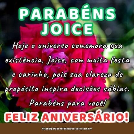 Hoje o universo comemora sua existência, Joice, com muita festa e carinho, pois sua clareza de propósito inspira decisões sábias. Parabéns para você! Hoje o universo comemora sua existência, Joice, com muita festa e carinho, pois sua clareza de propósito inspira decisões sábias. Parabéns para você!