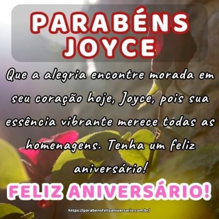 Que a alegria encontre morada em seu coração hoje, Joyce, pois sua essência vibrante merece todas as homenagens. Tenha um feliz aniversário! Que a alegria encontre morada em seu coração hoje, Joyce, pois sua essência vibrante merece todas as homenagens. Tenha um feliz aniversário!