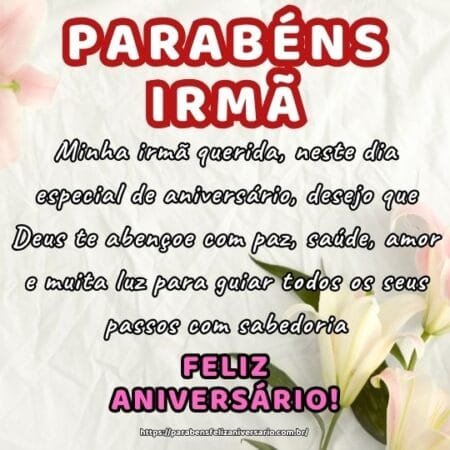 Minha irmã querida, neste dia especial de aniversário, desejo que Deus te abençoe com paz, saúde, amor e muita luz para guiar todos os seus passos com sabedoria. Minha irmã querida, neste dia especial de aniversário, desejo que Deus te abençoe com paz, saúde, amor e muita luz para guiar todos os seus passos com sabedoria.