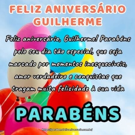 Feliz aniversário, Guilherme! Parabéns pelo seu dia tão especial, que seja marcado por momentos inesquecíveis, amor verdadeiro e conquistas que tragam muita felicidade à sua vida. Feliz aniversário, Guilherme! Parabéns pelo seu dia tão especial, que seja marcado por momentos inesquecíveis, amor verdadeiro e conquistas que tragam muita felicidade à sua vida.