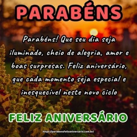 Parabéns! Que seu dia seja iluminado, cheio de alegria, amor e boas surpresas. Feliz aniversário, que cada momento seja especial e inesquecível neste novo ciclo. Parabéns! Que seu dia seja iluminado, cheio de alegria, amor e boas surpresas. Feliz aniversário, que cada momento seja especial e inesquecível neste novo ciclo.