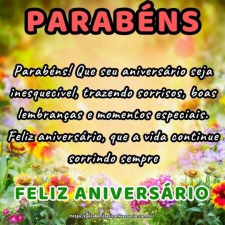 Parabéns! Que seu aniversário seja inesquecível, trazendo sorrisos, boas lembranças e momentos especiais. Feliz aniversário, que a vida continue sorrindo sempre. Parabéns! Que seu aniversário seja inesquecível, trazendo sorrisos, boas lembranças e momentos especiais. Feliz aniversário, que a vida continue sorrindo sempre.