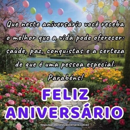 Que neste aniversário você receba o melhor que a vida pode oferecer: saúde, paz, conquistas e a certeza de que é uma pessoa especial. Parabéns! Que neste aniversário você receba o melhor que a vida pode oferecer: saúde, paz, conquistas e a certeza de que é uma pessoa especial. Parabéns!