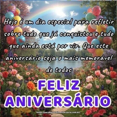 Hoje é um dia especial para refletir sobre tudo que já conquistou e tudo que ainda está por vir. Que este aniversário seja o mais memorável de todos. Hoje é um dia especial para refletir sobre tudo que já conquistou e tudo que ainda está por vir. Que este aniversário seja o mais memorável de todos.