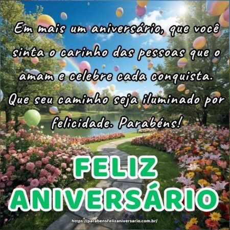 Em mais um aniversário, que você sinta o carinho das pessoas que o amam e celebre cada conquista. Que seu caminho seja iluminado por felicidade. Parabéns! Em mais um aniversário, que você sinta o carinho das pessoas que o amam e celebre cada conquista. Que seu caminho seja iluminado por felicidade. Parabéns!
