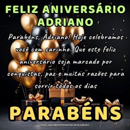 Parabéns, Adriano! Hoje celebramos você com carinho. Que este feliz aniversário seja marcado por conquistas, paz e muitas razões para sorrir todos os dias. Parabéns, Adriano! Hoje celebramos você com carinho. Que este feliz aniversário seja marcado por conquistas, paz e muitas razões para sorrir todos os dias.