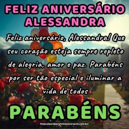 Feliz aniversário, Alessandra! Que seu coração esteja sempre repleto de alegria, amor e paz. Parabéns por ser tão especial e iluminar a vida de todos. Feliz aniversário, Alessandra! Que seu coração esteja sempre repleto de alegria, amor e paz. Parabéns por ser tão especial e iluminar a vida de todos.