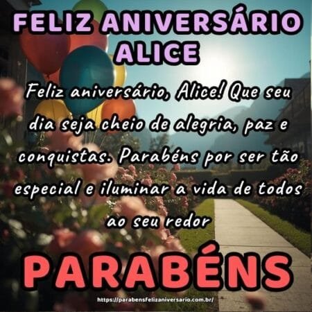 Feliz aniversário, Alice! Que seu dia seja cheio de alegria, paz e conquistas. Parabéns por ser tão especial e iluminar a vida de todos ao seu redor. Feliz aniversário, Alice! Que seu dia seja cheio de alegria, paz e conquistas. Parabéns por ser tão especial e iluminar a vida de todos ao seu redor.