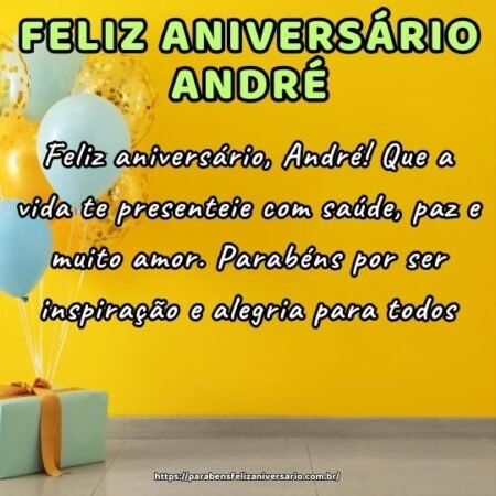 Feliz aniversário, André! Que a vida te presenteie com saúde, paz e muito amor. Parabéns por ser inspiração e alegria para todos. Feliz aniversário, André! Que a vida te presenteie com saúde, paz e muito amor. Parabéns por ser inspiração e alegria para todos.