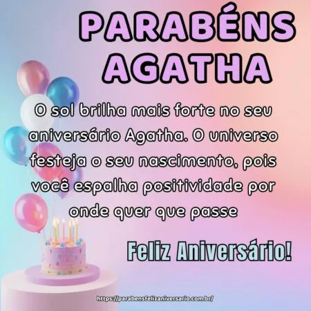 O sol brilha mais forte no seu aniversário Agatha. O universo festeja o seu nascimento, pois você espalha positividade por onde quer que passe. O sol brilha mais forte no seu aniversário Agatha. O universo festeja o seu nascimento, pois você espalha positividade por onde quer que passe.
