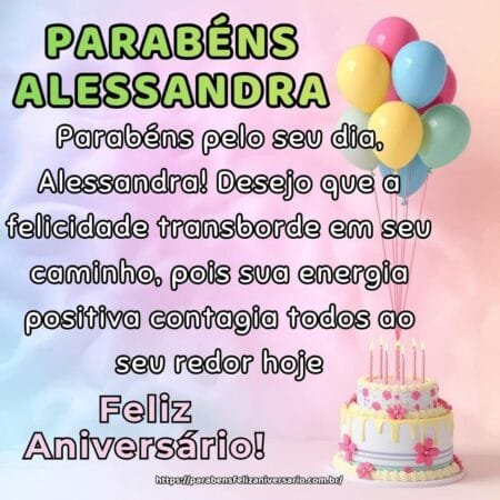 Parabéns pelo seu dia, Alessandra! Desejo que a felicidade transborde em seu caminho, pois sua energia positiva contagia todos ao seu redor hoje.
